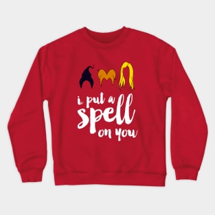 A Spell On You Crewneck Sweatshirt